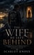 The Wife He Left Behind - A Dark Motorcycle Club Romance of Betrayal, Grovel, Redemption, and the Love He Fought to Win Back
