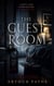 THE GUEST ROOM - A psychological thriller