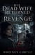 His Dead Wife Returned For Revenge - Cheating and Betrayal Marriage in Trouble Second Chance Romance MC Grovel