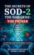 The Secrets of SOD-2, The God Gene: The Primer
