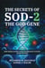 The Secrets of SOD-2, The God Gene