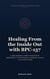 Healing From the Inside Out with BPC-157