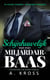 Schijnhuwelijk met mijn miljardair baas - De Valenti Mannen – Miljardair Romance, #4