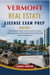 VERMONT REAL ESTATE LICENSE EXAM PREP 2026 – 2027 EDITION - The Complete Study Guide with 810 Practice Questions, Three Full-Length Practice Exams, and Answer Explanations