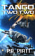 Tango Two Two - Abner Fortis, ISMC, #6