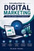 Introduction to Digital Marketing: Concepts, Strategies, and AI Applications