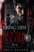 Bring Him A Better Alibi - Nightlock Sins, #11