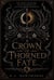 A Crown of Thorned Fate - The Solaryn Series, #1