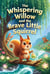 The Whispering Willow and the Brave Little Squirrel