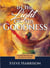 In the Light of His Goodness
