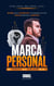 Marca Personal: Del Propósito a la Revolución de la IA.