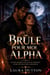 Brûle pour moi, Alpha - Un métamorphe sauvage qui prétend avoir une relation amoureuse, #1