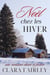 Noël chez les Hiver : une romance douce et festive - Les douces romances de Pinewood, #1
