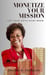 Monetize Your Mission: Let your gifts make room