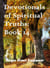 Devotionals of Spiritual Truths: Book 14 - The Devotional Commentary Library, #14