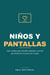 Niños y Pantallas
