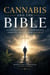 Cannabis and the Bible: A Christian Guide to Dependence, Sobriety, and Freedom in Christ