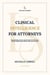 Clinical Intelligence for Attorneys