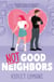 Not Good Neighbors