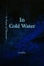 In Cold Water