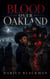 Blood Over Oakland