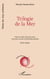 Trilogie de la Mer - Édition bilingue