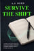 Survive The Shift