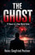 The Ghost - 72 Hours Until a New World Order