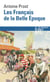 Les Français de la Belle Époque