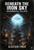 Beneath the Iron Sky