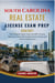 SOUTH CAROLINA REAL ESTATE LICENSE EXAM PREP 2026 – 2027 EDITION - The Complete Study Guide with 800+ Practice Questions, Three Full-Length Practice Exams, and Answer Explanations