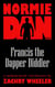Normie Dan Kills Francis the Dapper Diddler - Normie Dan, #1