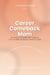 Career Comeback Mom-A Practical Guide to Confidence, Skills & Career Renewal