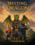 Meeting the Dragon: Magic Beyond the Valley