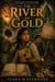 The River of Gold