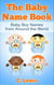 The Baby Name Book - Baby Boy Names From Around The World, #1