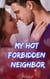 My Hot Forbidden Neighbor