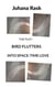 Bird Flutters into Space-Time Love - The Play