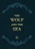 The Wolf and the Sea