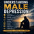 Understanding Male Depression
