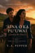 Where the Trade Winds Blow - ʻĀina O Ka Puʻuwai (Land of the Heart), #1