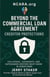 Book #8 – Beyond the Commercial Loan Agreement: Creditor Protections: Collateral, Covenants, and Safeguards Debtors Must Know in Downturns - Inside Commercial Credit - Foundations, #8