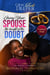Giving Your Spouse the Benefit of the Doubt - Giving Your Spouse The Benefit of the Doubt, #2