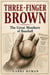 Three Finger Brown: The Great Monikers of Baseball