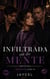 Infiltrada en tu mente - Ardiendo por ti - Rompecorazones, #2