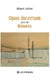 Opus incertum suivi de  Brisures