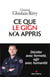 Ce que le GIGN m'a appris - Décider avec fermeté, agir avec humanité