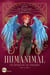 Humanimal - tome 3 - Un royaume de cendres