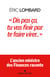 "Dis pas ça, tu vas finir par te faire virer"