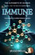Immune - Your Body's Incredible Defense System - The Alphabets of Science, #9